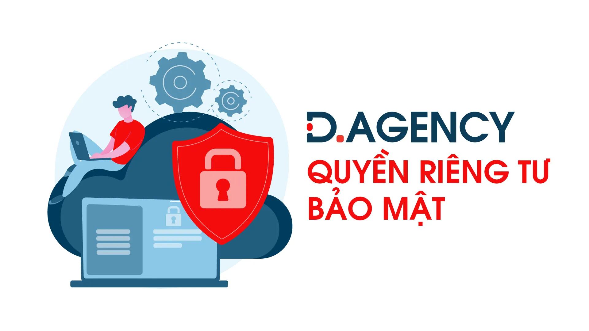 Chính Sách Quyền Riêng Tư D. Agency